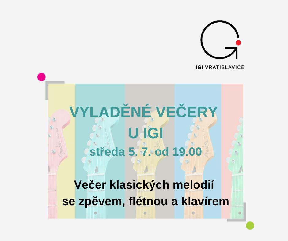 Setkání u hudby: VYLADĚNÉ VEČERY U IGI